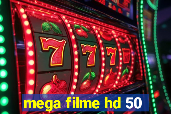 mega filme hd 50